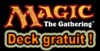 D�couvrir Magic avec un deck gratuit !